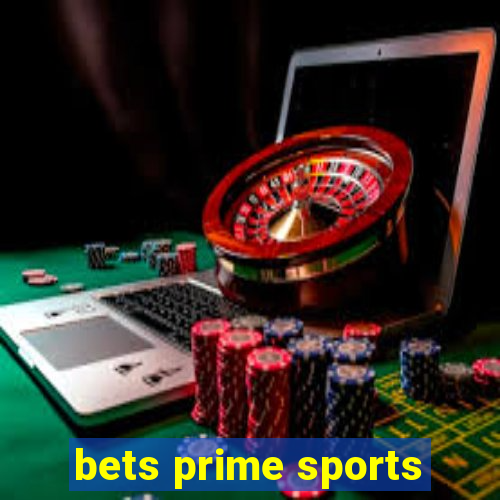 bets prime sports